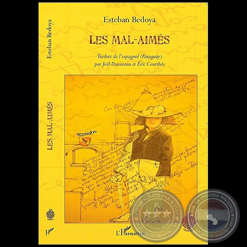 LES MAL-AIMS - Autor: ESTEBAN BEDOYA - Ao 2013